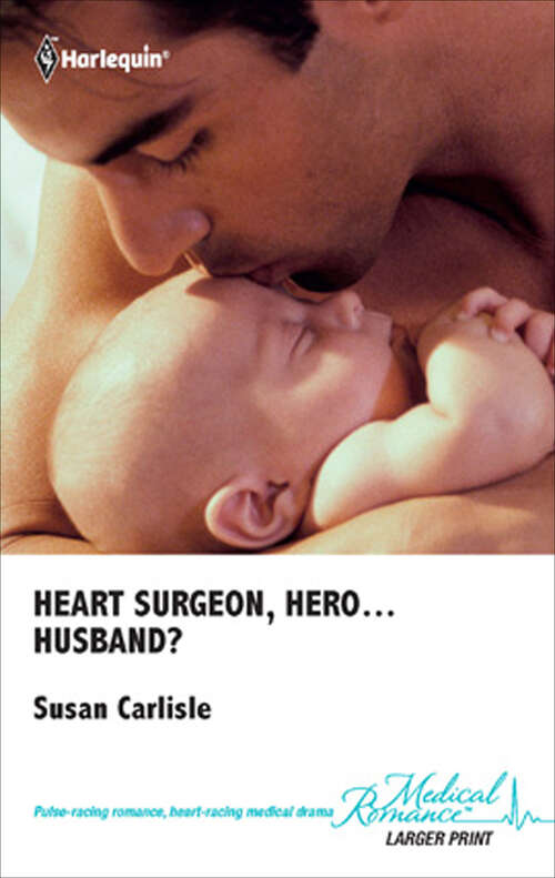 Book cover of Heart Surgeon, Hero...Husband?