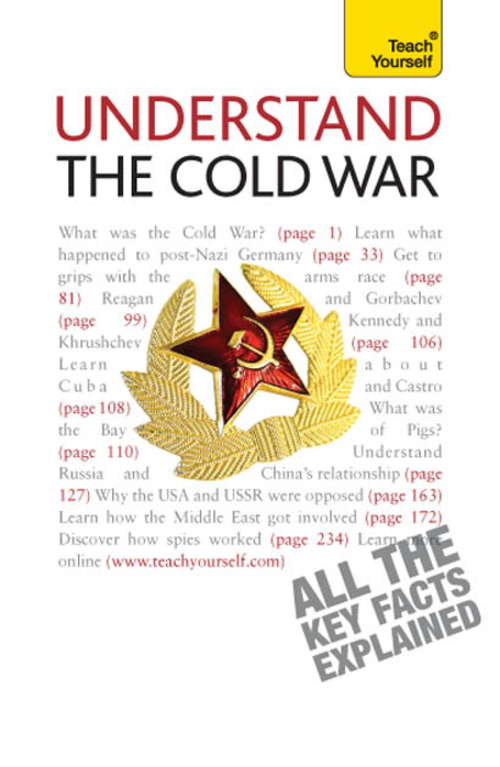 Understand The Cold War: Teach Yourself (TY History)