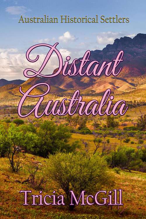 Book cover of Distant Australia: Australia Settlers Collection (Australian Settlers Collection)