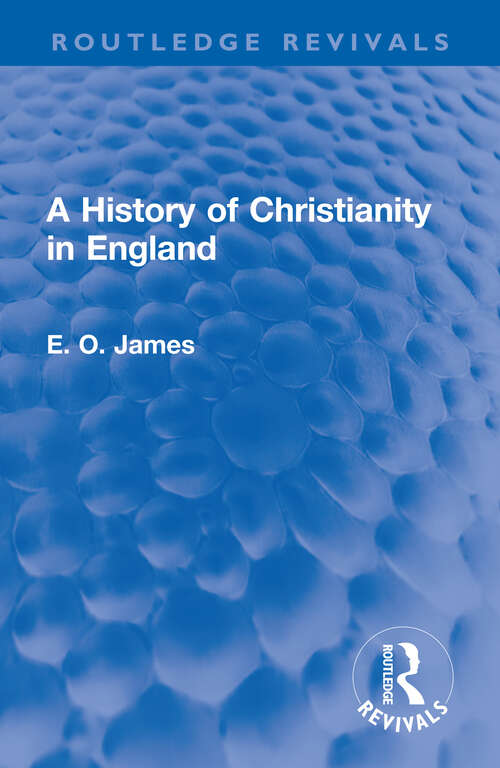 Book cover of A History of Christianity in England (Routledge Revivals)