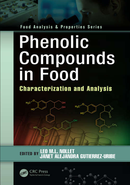 Phenolic Compounds in Food: Characterization and Analysis (Food Analysis & Properties)