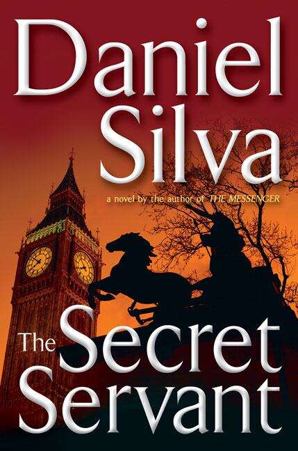 Book cover of The Secret Servant (Gabriel Allon #7)