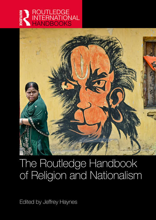 Book cover of The Routledge Handbook of Religion and Nationalism (1) (Routledge International Handbooks)