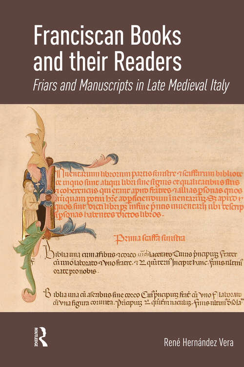 Book cover of Franciscan Books and their Readers: Friars and Manuscripts in Late Medieval Italy (1)