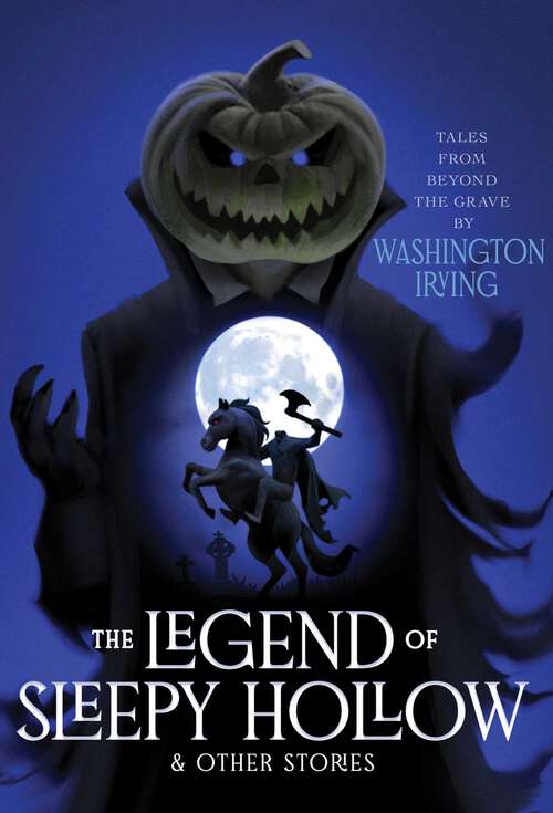Book cover of The Legend of Sleepy Hollow & Other Stories (Monstrous Classics Collection)