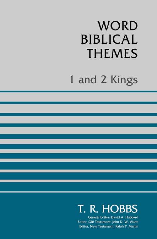 1 and 2 Kings (Word Biblical Themes)