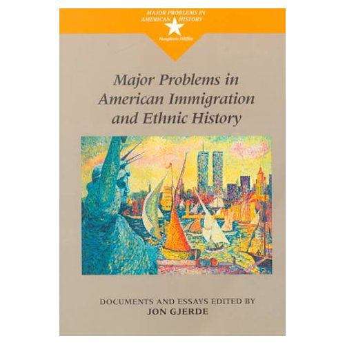 Book cover of Major Problems in American Immigration and Ethnic History