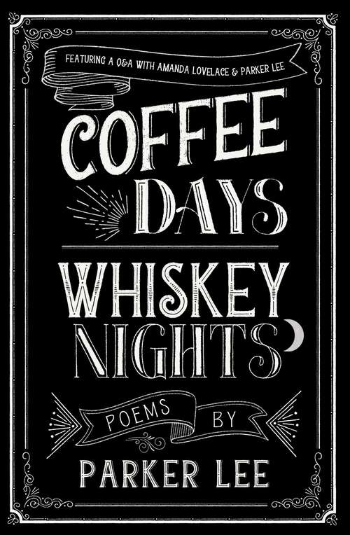 Book cover of Coffee Days Whiskey Nights: First Sip In The Morning And Last Sip At Night