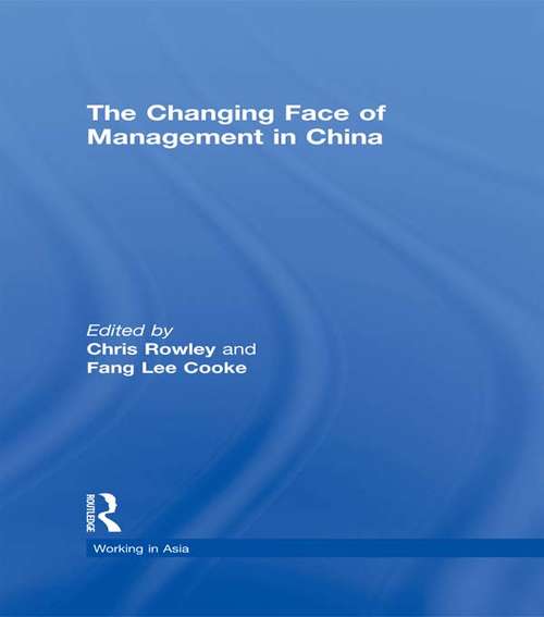 The Changing Face of Management in China (Working in Asia)