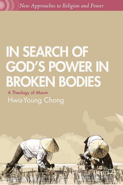 In Search of God’s Power in Broken Bodies