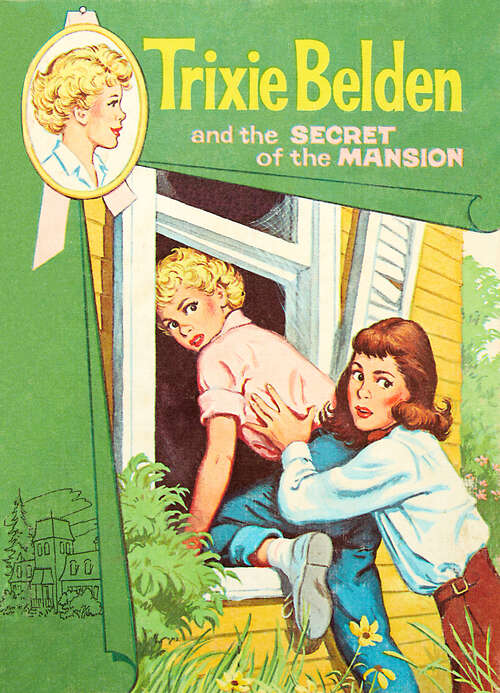 Book cover of The Secret of the Mansion (Trixie Belden #1)