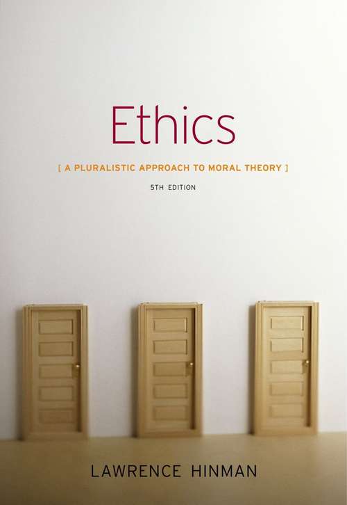 Ethics: A Pluralistic Approach To Moral Theory, 5th Edition