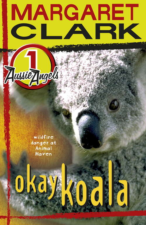 Book cover of Aussie Angels 1: Okay Koala