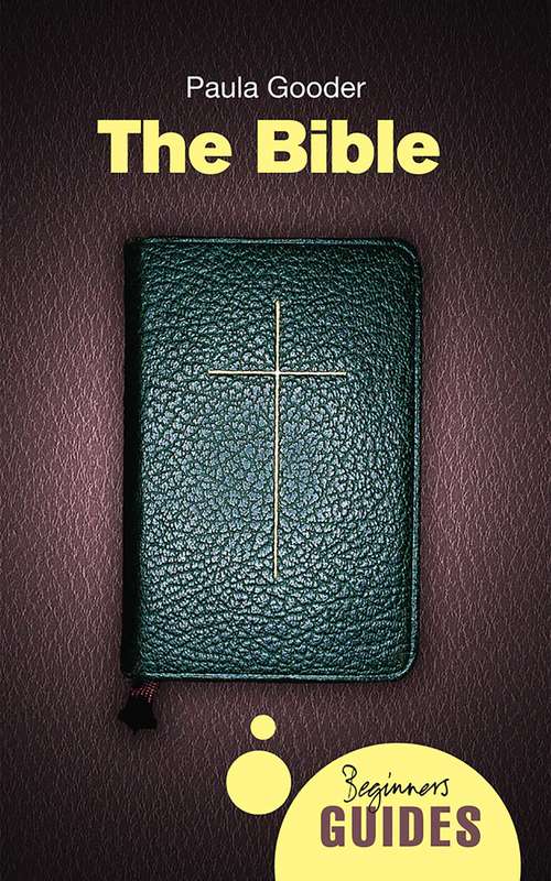 The Bible: A Beginner's Guide (Beginner's Guides)