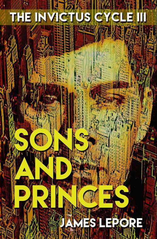 Book cover of Sons and Princes (The Invictus Cycle)
