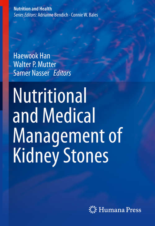 Nutritional and Medical Management of Kidney Stones (Nutrition and Health)