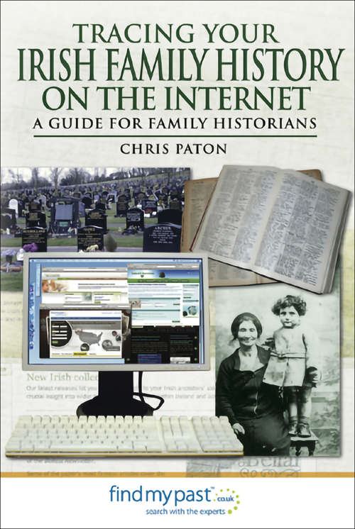 Book cover of Tracing Your Irish Family History on the Internet: A Guide for Family Historians (Tracing Your Ancestors)