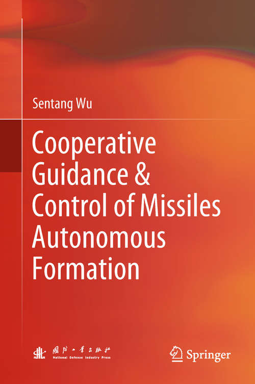 Book cover of Cooperative Guidance & Control of Missiles Autonomous Formation
