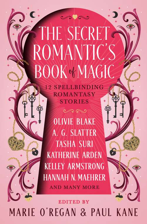 Book cover of The Secret Romantic's Book of Magic: Twelve Spellbinding Romantasy Stories