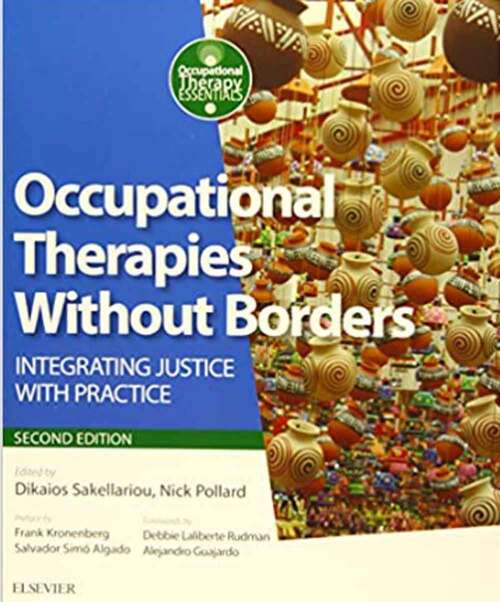 Book cover of Occupational Therapies Without Borders: Integrating Justice With Practice (Second Edition) (Occupational Therapy Essentials Series)