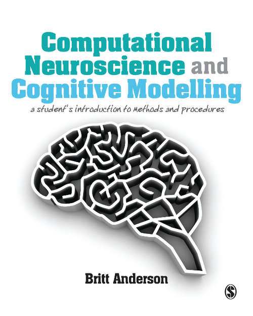 Book cover of Computational Neuroscience and Cognitive Modelling