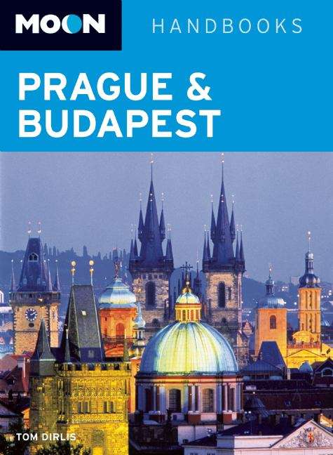 Book cover of Moon Prague & Budapest: 2011