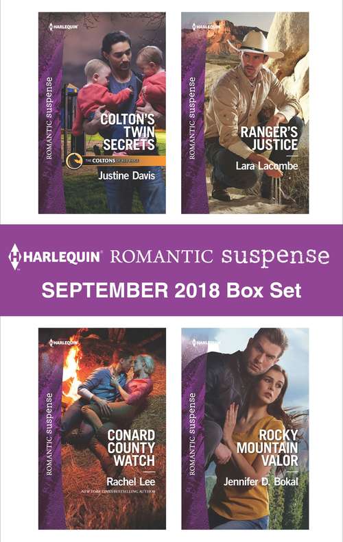 Book cover of Harlequin Romantic Suspense September 2018 Box Set: Colton's Twin Secrets\Conard County Watch\Ranger's Justice\Rocky Mountain Valor