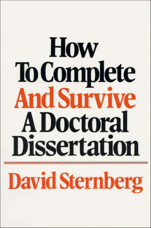 Book cover of How To Complete And Survive A Doctoral Dissertation