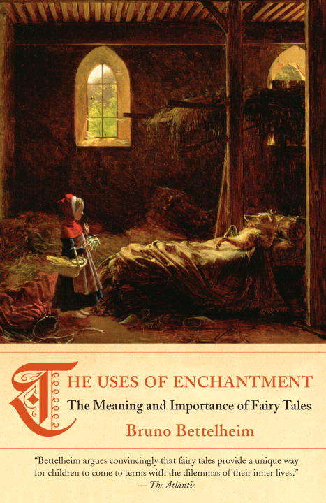 Book cover of The Uses of Enchantment: The Meaning and Importance of Fairy Tales (Peregrine Bks.)