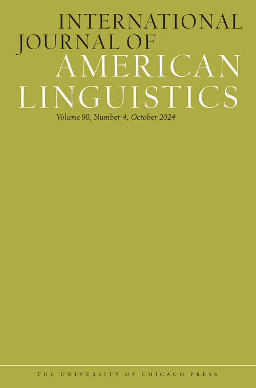 Book cover of International Journal of American Linguistics, volume 90 number 4 (October 2024)
