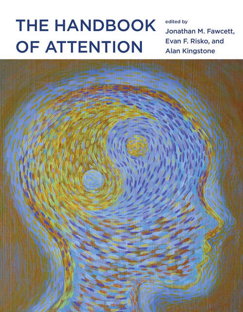Book cover of The Handbook of Attention (The\mit Press Ser.)