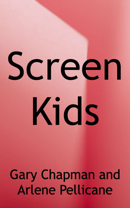 Book cover of Screen Kids: 5 Skills Every Child Needs in a Tech-driven World