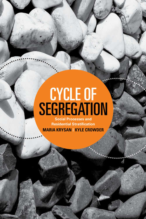 Book cover of Cycle of Segregation: Social Processes and Residential Stratification