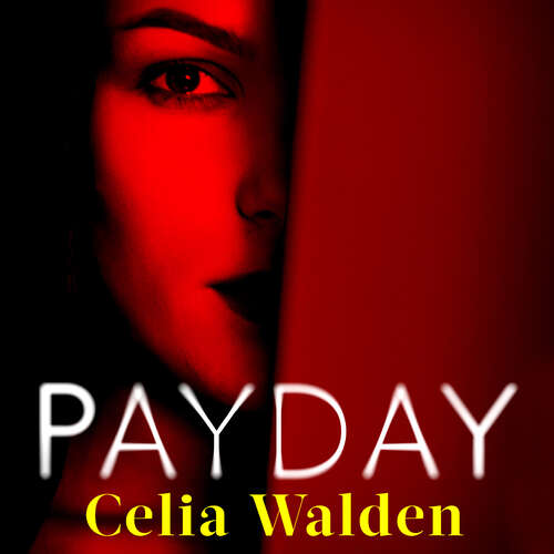 Book cover of Payday: The instant Top 10 bestseller and the most addictive 'what would you do?' thriller you'll read this year