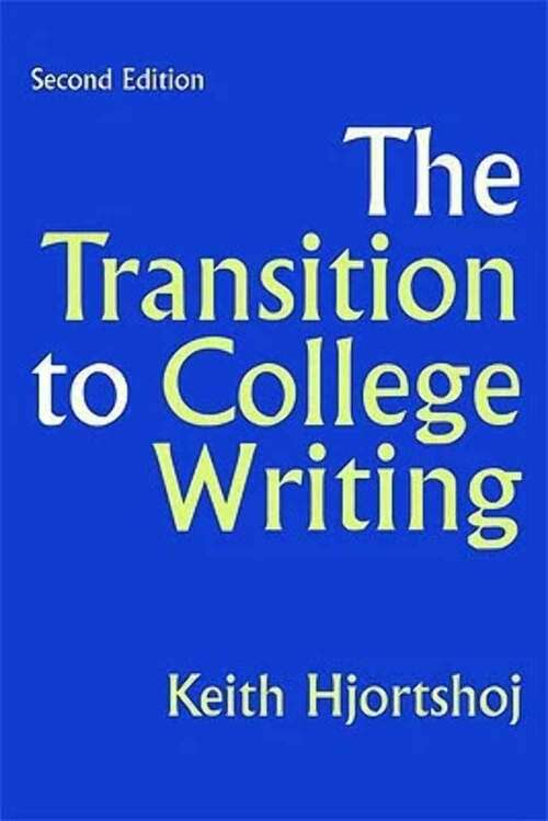 Book cover of The Transition to College Writing (Second Edition)