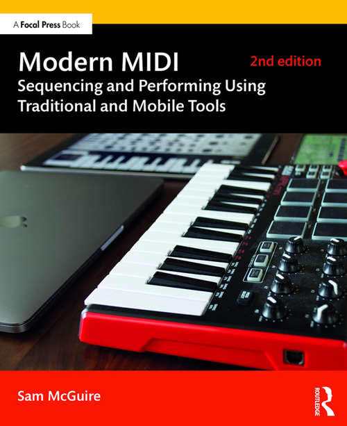 Book cover of Modern MIDI: Sequencing and Performing Using Traditional and Mobile Tools (2)
