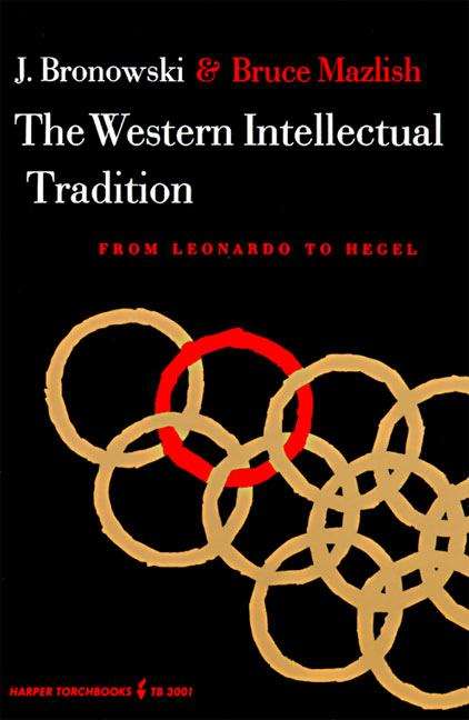 Book cover of The Western Intellectual Tradition: From Leonardo to Hegel