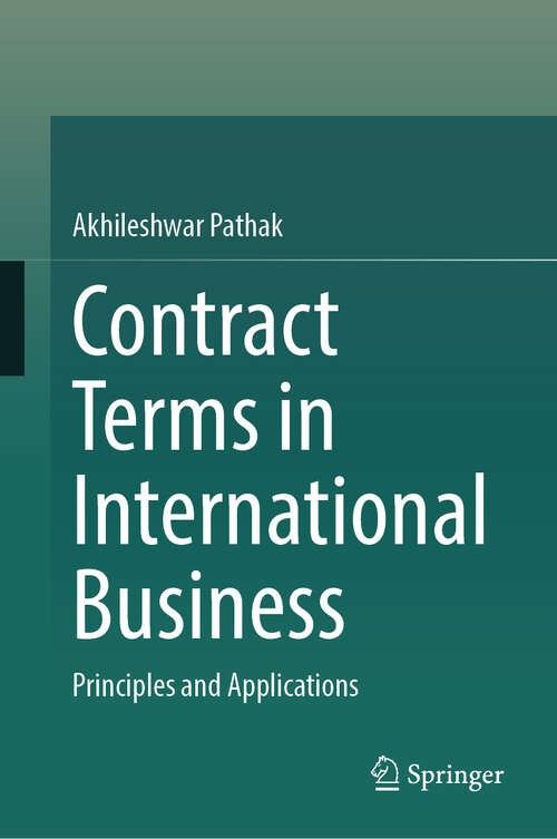 Book cover of Contract Terms in International Business: Principles and Applications