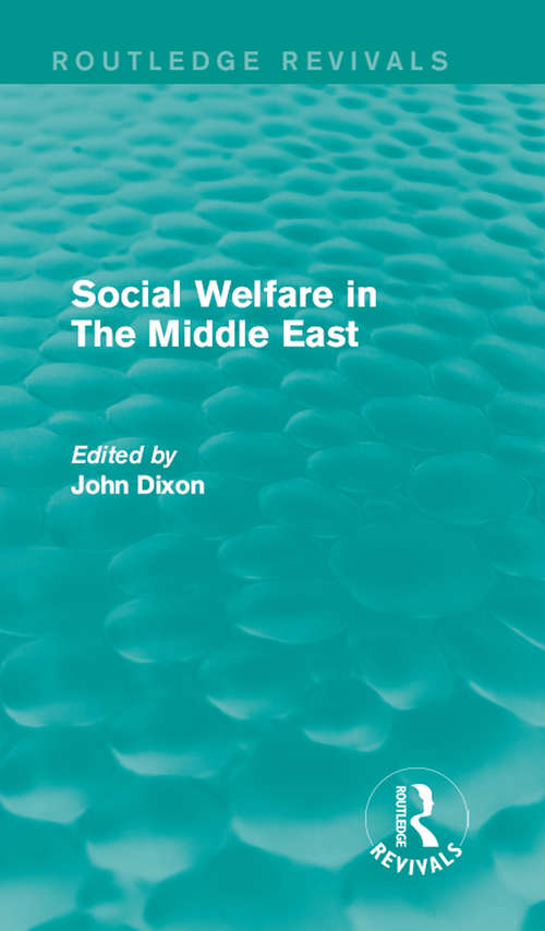 Social Welfare in The Middle East (Routledge Revivals: Comparative Social Welfare)