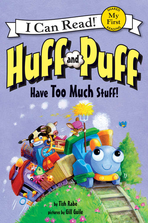 Book cover of Huff and Puff Have Too Much Stuff! (My First I Can Read)