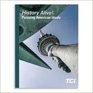 History Alive! Pursuing American Ideals