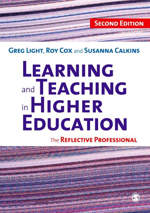 Learning and Teaching in Higher Education: The Reflective Professional