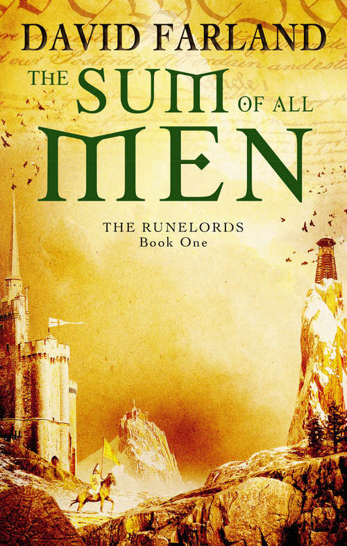 The Sum Of All Men: Book 1 of the Runelords (Runelords #1)