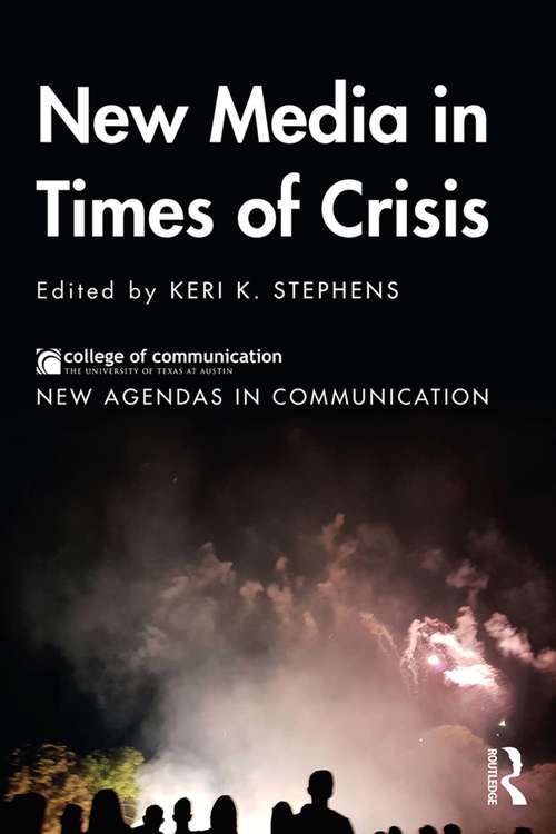 Book cover of New Media in Times of Crisis (New Agendas in Communication Series)