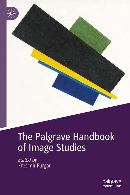 Book cover of The Palgrave Handbook of Image Studies (1st ed. 2021)