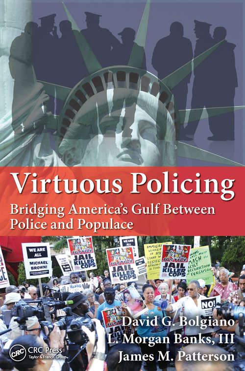 Book cover of Virtuous Policing: Bridging America's Gulf Between Police and Populace (500 Tips)