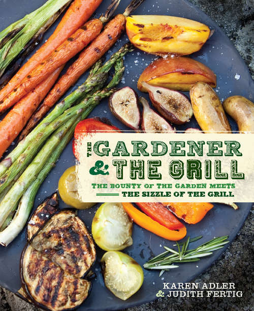 Book cover of The Gardener & the Grill