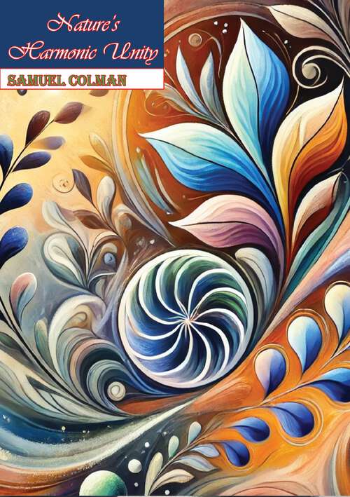 Book cover of Nature's Harmonic Unity: A Treatise On Its Relation To Proportional Form