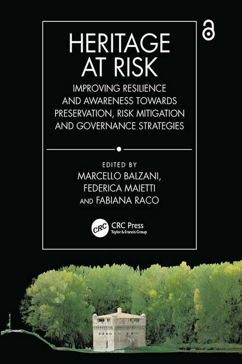 Book cover of Heritage at Risk: Improving Resilience and Awareness towards Preservation, Risk Mitigation and Governance Strategies (1)