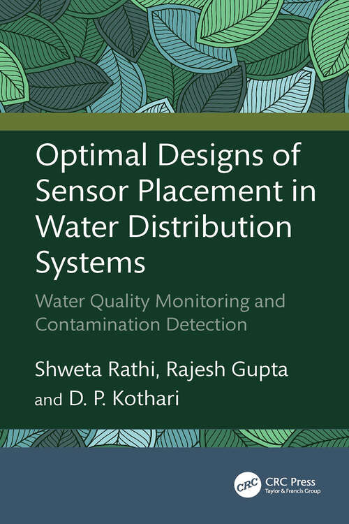 Book cover of Optimal Designs of Sensor Placement in Water Distribution Systems: Water Quality Monitoring and Contamination Detection (1)